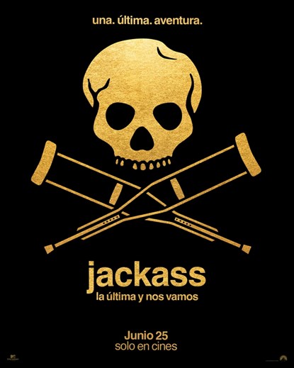 JACKASS: LA ÚLTIMA Y NOS VAMOS